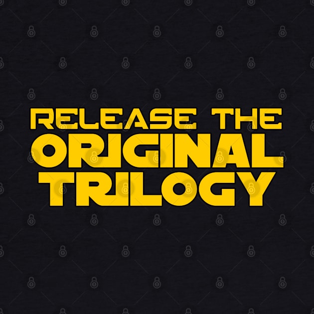 Release The Original Trilogy - Fill by doubleofive